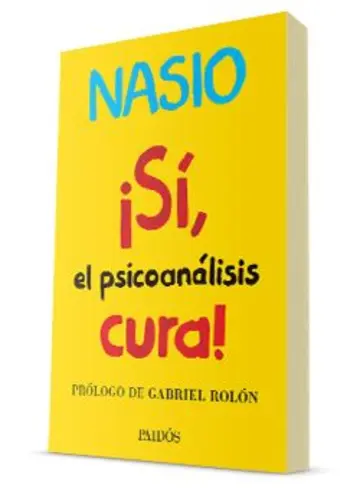 Portada ¡Sí, el psicoanalisis cura!