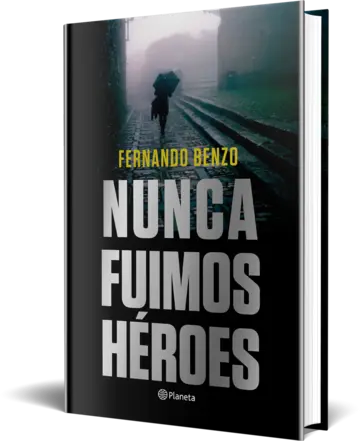 Portada Nunca fuimos héroes