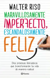 Portada Maravillosamente imperfecto, escandalosamente feliz