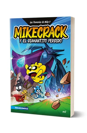 Portada Las Perrerías de Mike 2. Mikecrack y el diamantito perdido