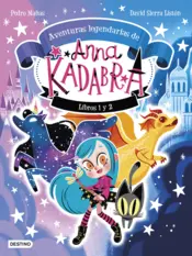 Portada Anna Kadabra. Pack Aventuras legendarias 1 y 2