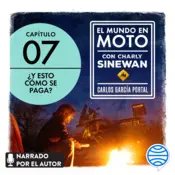 Portada El mundo en moto con Charly Sinewan: Capítulo 7. ¿Y esto cómo se paga?
