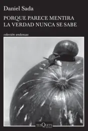 Portada Porque parece mentira la verdad nunca se sabe