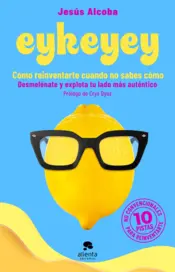 Portada Eykeyey: cómo reinventarte cuando no sabes cómo