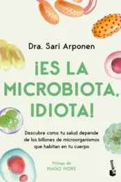 Portada ¡Es la microbiota, idiota!
