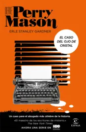 Portada El caso del ojo de cristal (Serie Perry Mason 2)