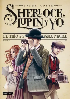 Portada Sherlock Lupin y yo. El trio de la Dama Negra