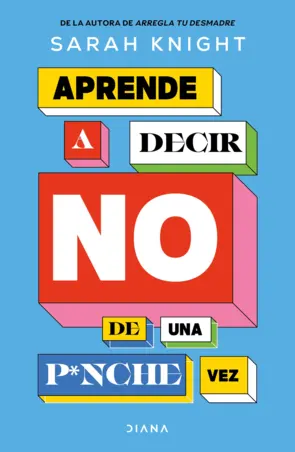 Portada Aprende a decir NO de una p*nche vez