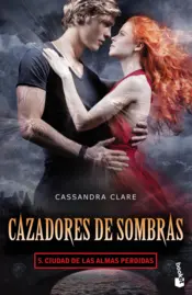 Portada Cazadores de sombras 5. Ciudad de las almas perdidas