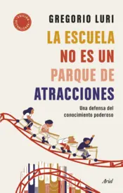 Portada La escuela no es un parque de atracciones