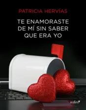 Portada Te enamoraste de mí sin saber que era yo