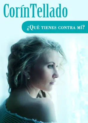 Portada ¿Qué tienes contra mí?