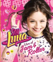 Portada Soy Luna. Vive el Jam & Roller