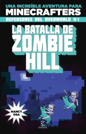 Portada Minecraft. La batalla de Zombie Hill