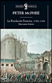 Portada La revolucion Francesa, 1789-1799 Una nueva hist..