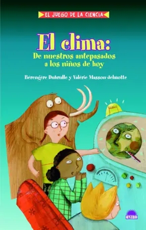 Portada El clima: de nuestros antepasados a los niños de