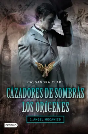 Portada Cazadores de sombras Origenes 1 Angel mecanico
