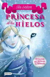 Portada Tea Stilton 1. Princesa de los hielos