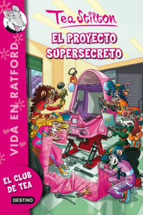Portada Tea 5. El proyecto supersecreto