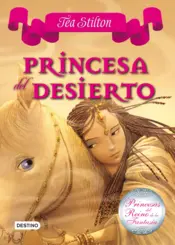Portada Tea Stilton 3. Princesa del desierto