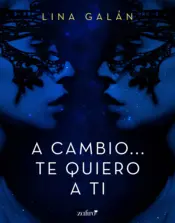 Portada A cambio... te quiero a ti