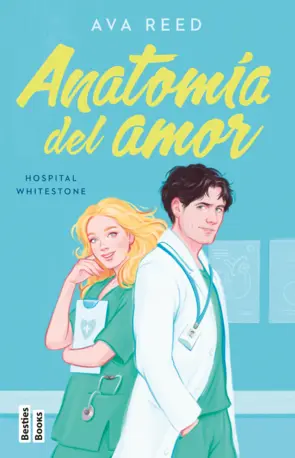 Portada Anatomía del amor (Serie Hospital Whitestone 1)