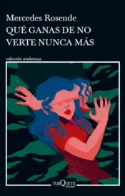 Portada Qué ganas de no verte nunca más