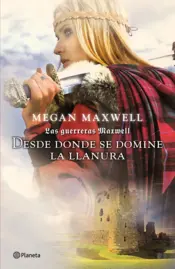 Portada Las guerreras Maxwell, 2. Desde donde se domine la llanura