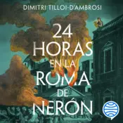 Portada 24 horas en la Roma de Nerón