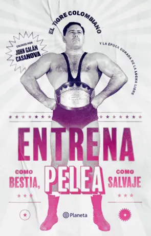 Portada Entrena como bestia, pelea como salvaje