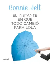 Portada El instante en que todo cambió para Lola
