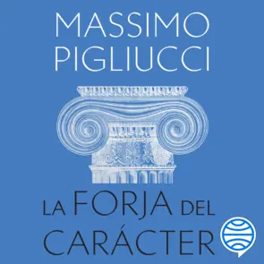 Portada La forja del carácter