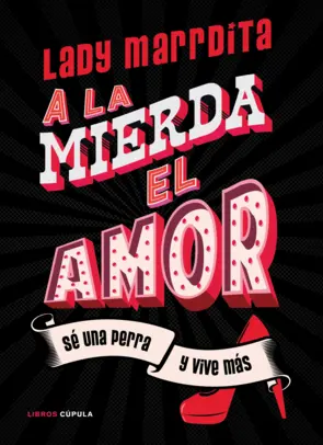 Portada ¡A la mierda el amor!