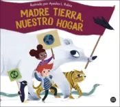 Portada Madre Tierra, nuestro hogar