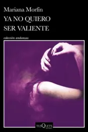 Portada Ya no quiero ser valiente