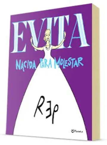 Portada Evita. Nacida para molestar