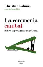 Portada La ceremonia caníbal. Sobre la performance política