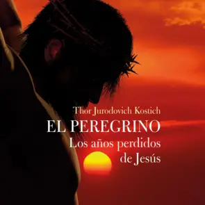 Portada El Peregrino. Los años perdidos de Jesús