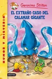 Portada Stilton 31.El extraño caso del calamar gigante