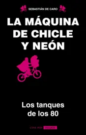 Portada La máquina de chicle y neon