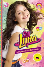 Portada Soy Luna. Competencia sobre ruedas