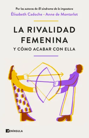 Portada La rivalidad femenina y cómo acabar con ella