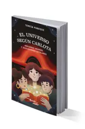 Miniatura portada 3d El universo según Carlota 2. Agujeros negros y explosiones estelares