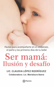 Portada Ser mamá: Ilusion y desafio