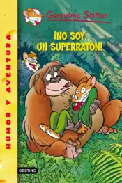 Portada Stilton 52- ¡No soy un superratón!