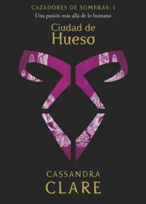 Portada Cazadores de sombras 1. Ciudad de Hueso