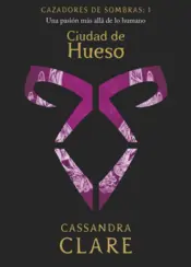 Portada Cazadores de sombras 1. Ciudad de Hueso