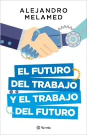 Portada El futuro del trabajo y el trabajo del futuro