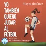 Portada Yo también quiero jugar al fútbol