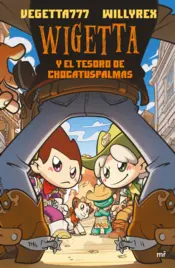 Portada Wigetta y el tesoro de Chocatuspalmas
